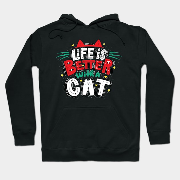 LIFE IS BETTER WITH A CAT Hoodie by Gouzka Creators 